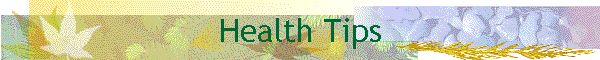 Health Tips
